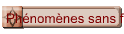 Phnomnes sans feu